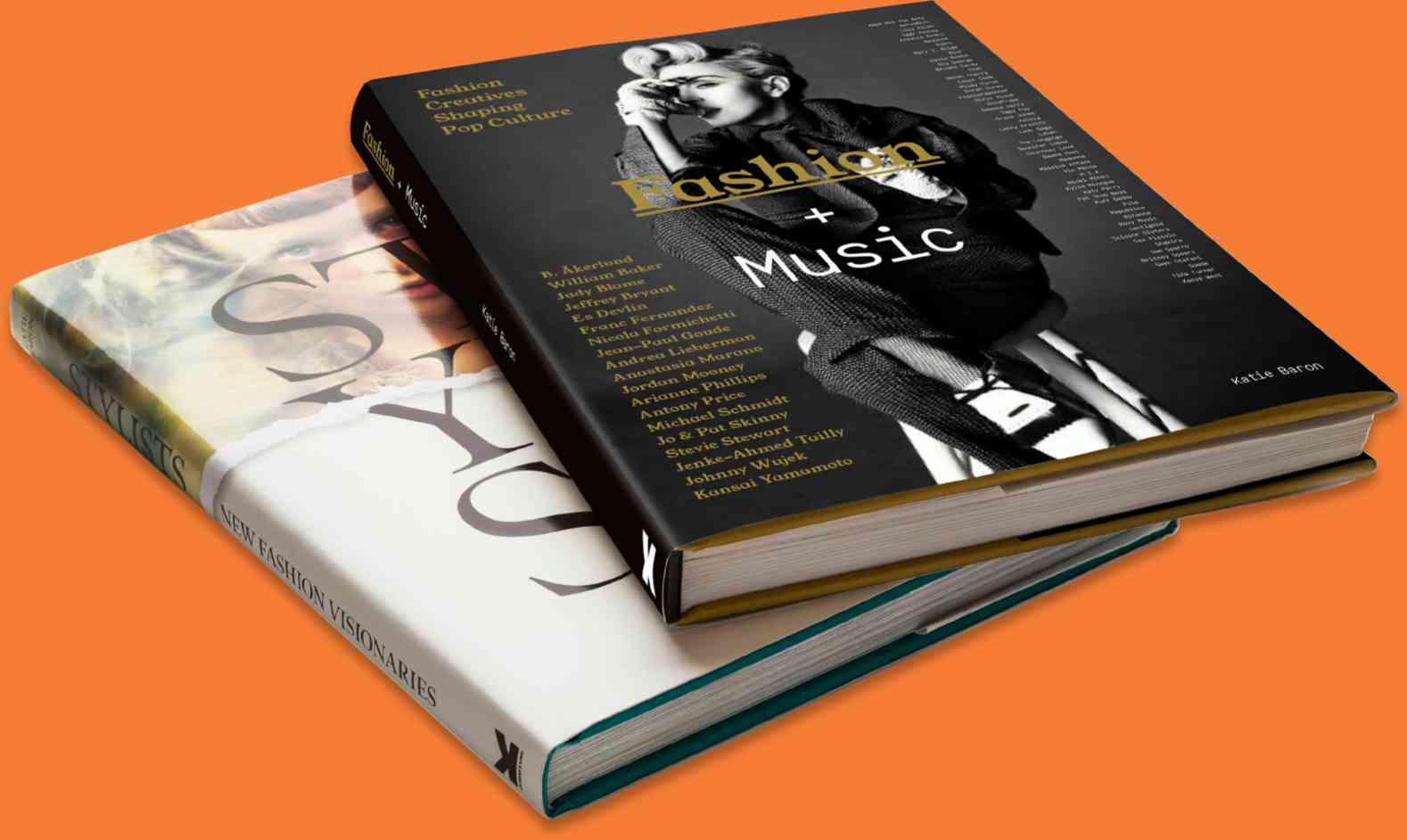 Katie Baron’s books. Stylists: New Fashion Visionaries and Fashion + Music: Fashion Creatives Shaping Pop Culture